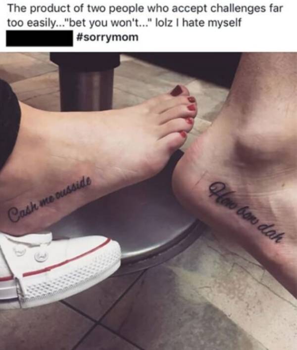 These Tattoos Will Not Age Well…