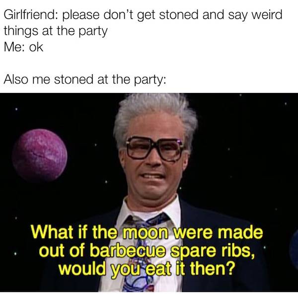 Memes That Perfectly Capture The Stoner Experience