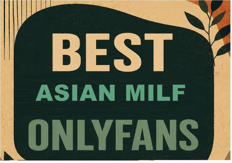 25 Best Asian MILF OnlyFans [Our Top Asian MILF Creators]