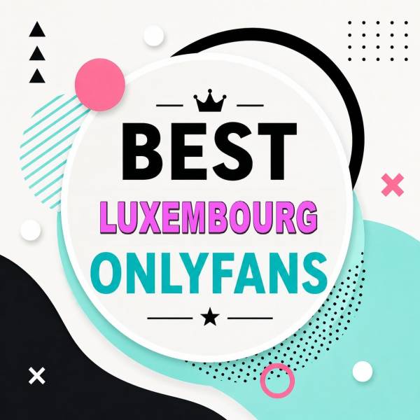 25 Best Luxembourg OnlyFans [Our Top Luxembourg Creators]