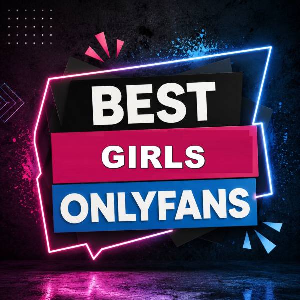 25 Best Girls OnlyFans [Our Top Girls Creators]
