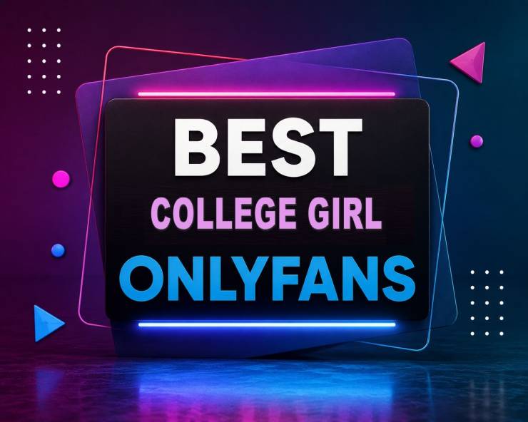 25 Best College Girl OnlyFans [Our Top College Girl Creators]