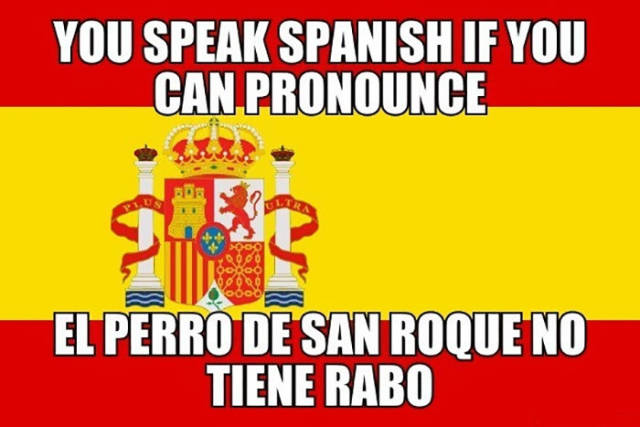 Wow, Español Is A Hard Lengua To Hablar