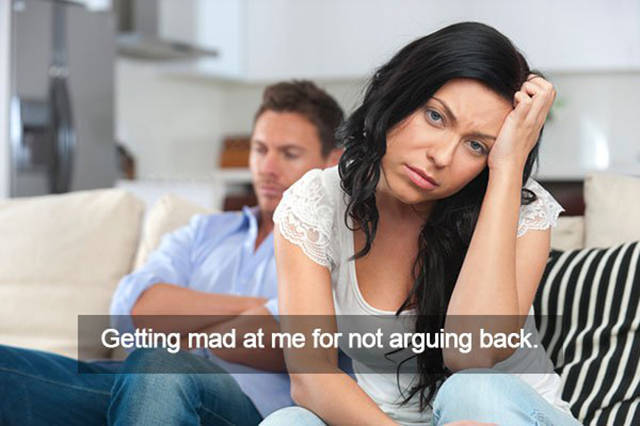 Women Don’t Need A Real Reason To Get Mad At You