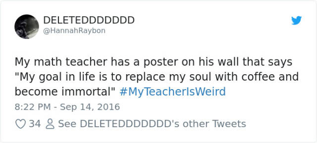 Some Teachers Are Really Weird