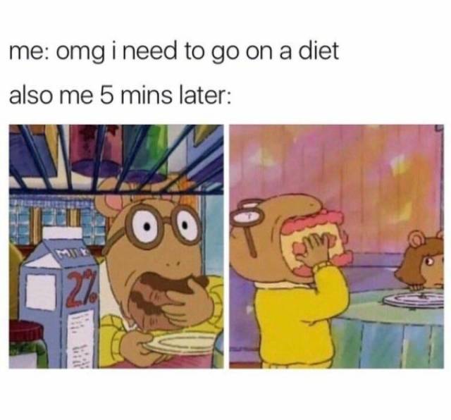 Memes For Those Who Are Not Ready To Die While Dieting