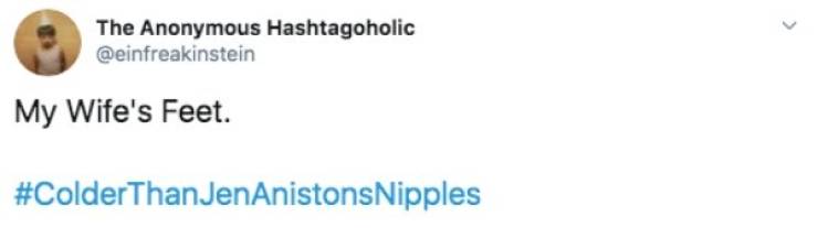 What’s Colder Than Jennifer Aniston’s Nipples?