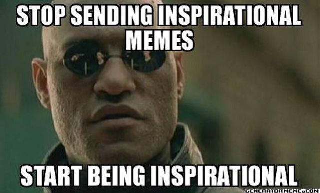 Inspirational Memes to Get You More Motivated for Life