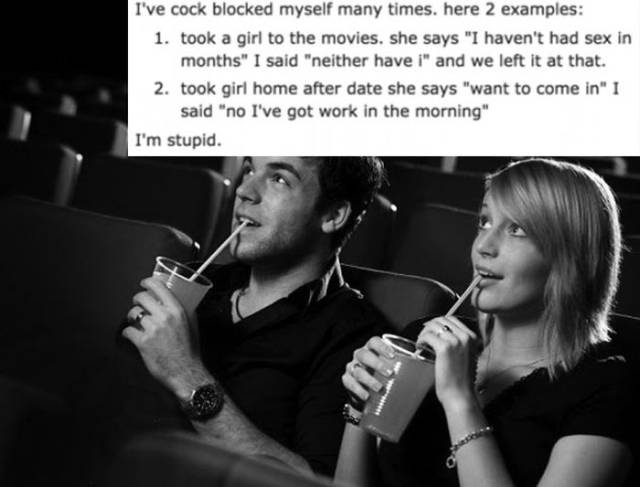 Hilarious Stories of People Who Have Seriously Cock-blocked Themselves